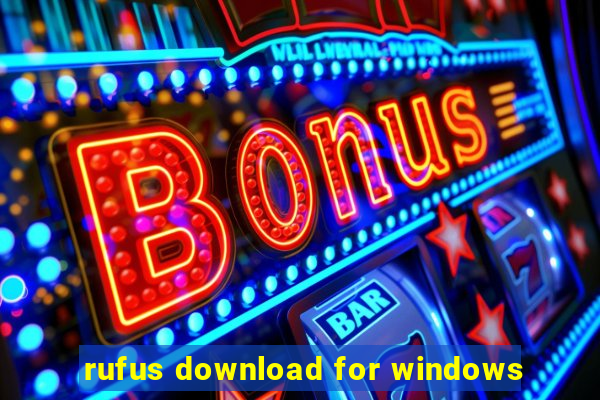 rufus download for windows